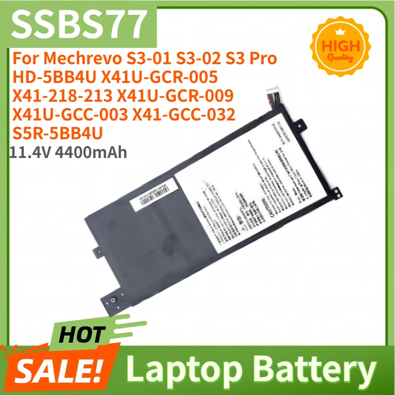 High Quality 11.4V 4400mAh SSBS77 Laptop Battery For Mechrevo HD-5BB4U X41U-GCR-005 X41-218-213 X41U-GCR-009,S3-01 S3-02 S3 Pro
