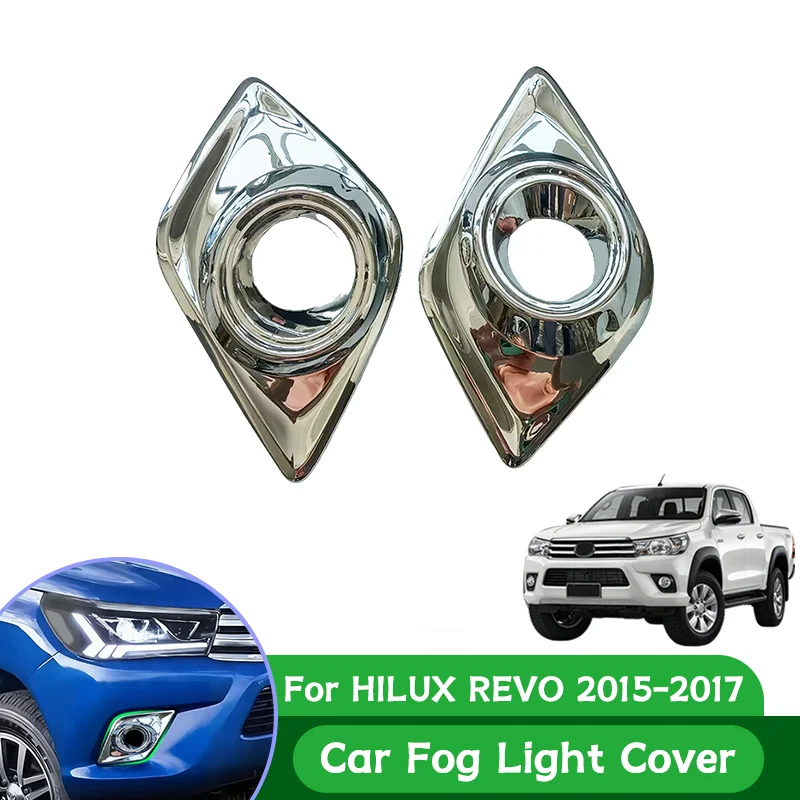 

ABS Chrome Fog Lamp Cover Kit for Toyota Hilux Revo 2015-2018 Car Front Fog Light Trim Auto light accessories