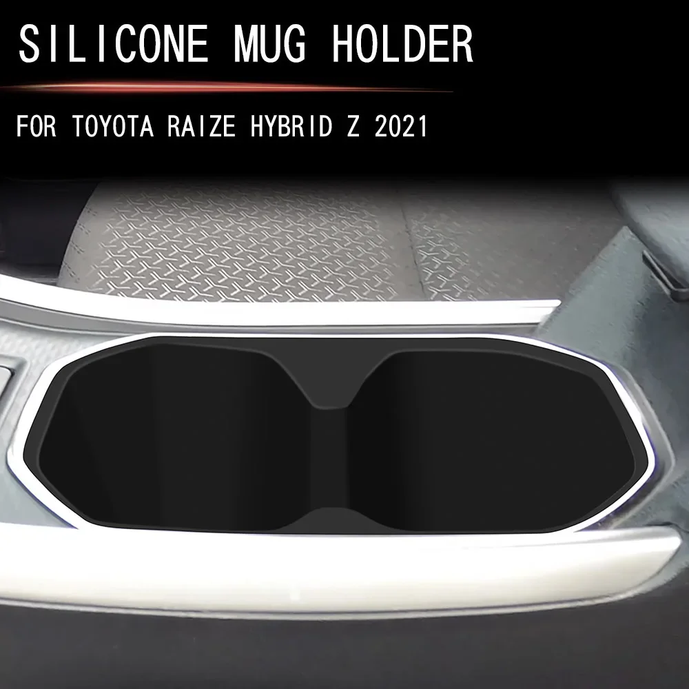 For Toyota Raize A200 2020 2021 2022 Rubber Center Console Water Cup Holder Coffee Bottle Cover Protector Accessories