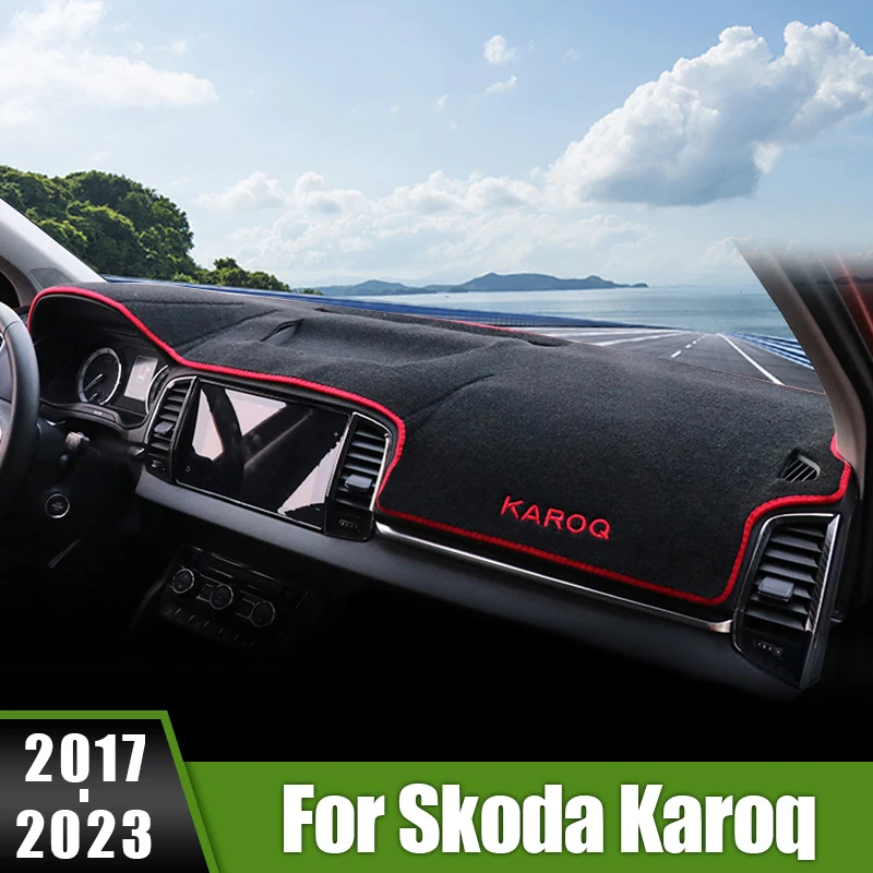 For Skoda Karoq 2017 2018 2019 2020 2021 2022 2023 Car Dashboard Cover Avoid Light Pads Sun Shade Anti-UV Mat Non-Slip Carpets