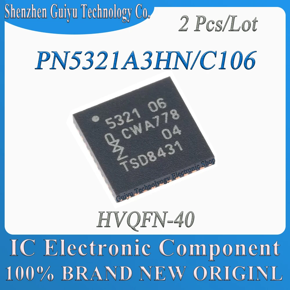 2 Pcs/Lot PN5321A3HN/C106 PN5321A3HN PN5321A3H PN5321A3 PN5321A PN5321 HVQFN-40 IC Chip