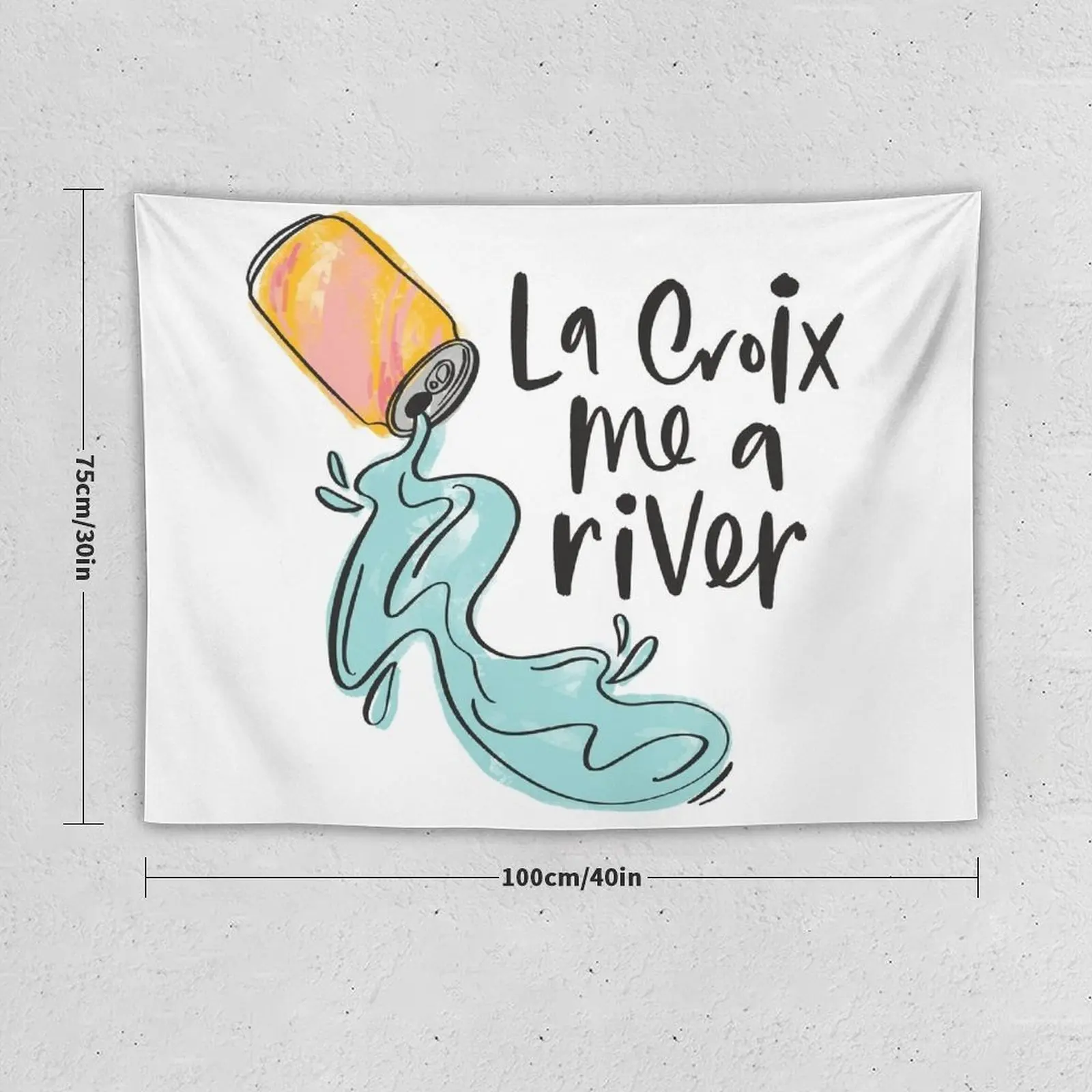 La Croix Me A River Tapestry Room Decor Aesthetic Decoration Wall Things To Decorate The Room