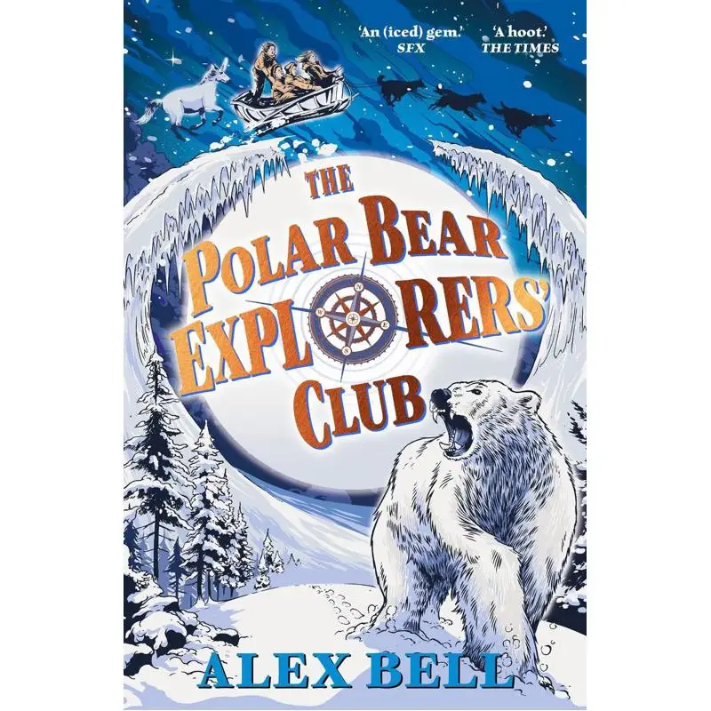 

The Polar Bear Explorers Club Alex Bell Faber And Faber 9780571332540 Book