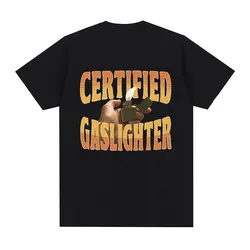 Certified Gaslighter Funny Graphic T Shirt Men's Retro Fashion Short Sleeve T-shirts Unisex Casual Cozy Cotton Oversized T-shirt