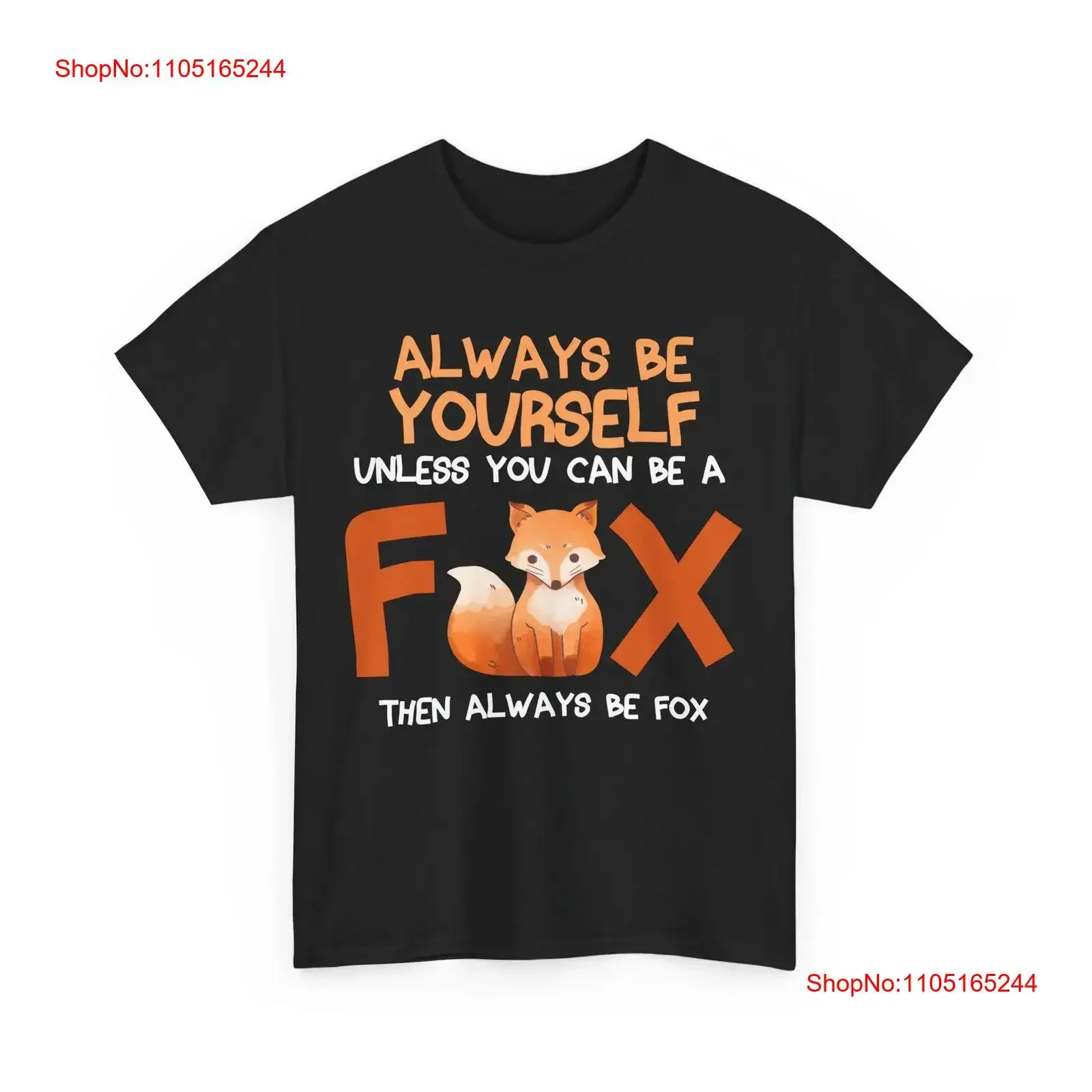 Fox T Shirt Always Be Yourself Unless You Can A  vintage Washed Top For Everyday Wear Soft Stretched streetwear Slightly