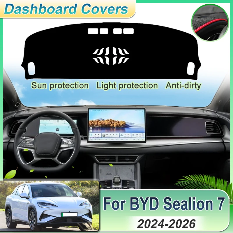 

LHD RHD For BYD Sealion 7 2025 2024 2026 Car Dashboard Cover Instrument Panel Mat Sun Shade Anti-dirty Carpet Pads Accessories