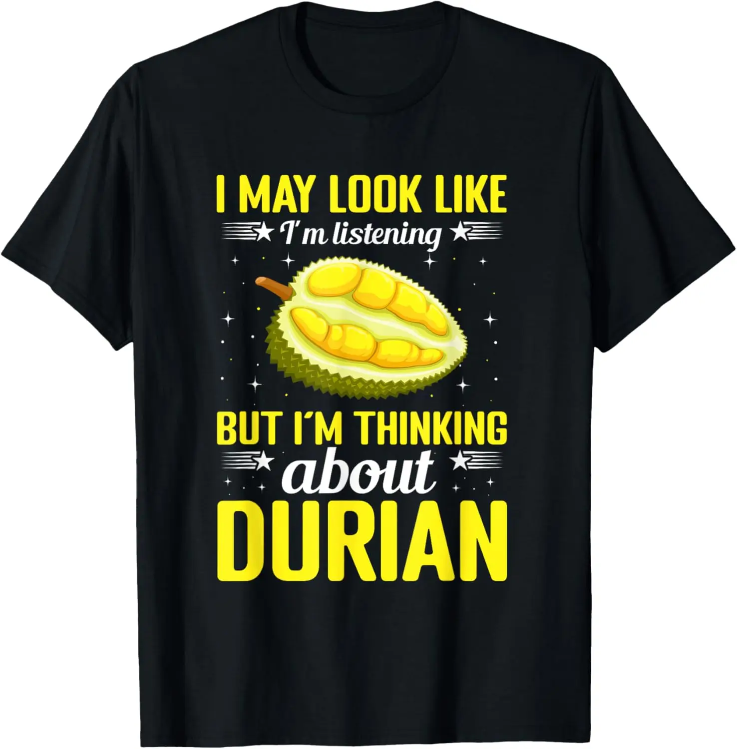 

Durian Food Tropical Fruit Lover Dried Durian Fresh Durian T-Shirt