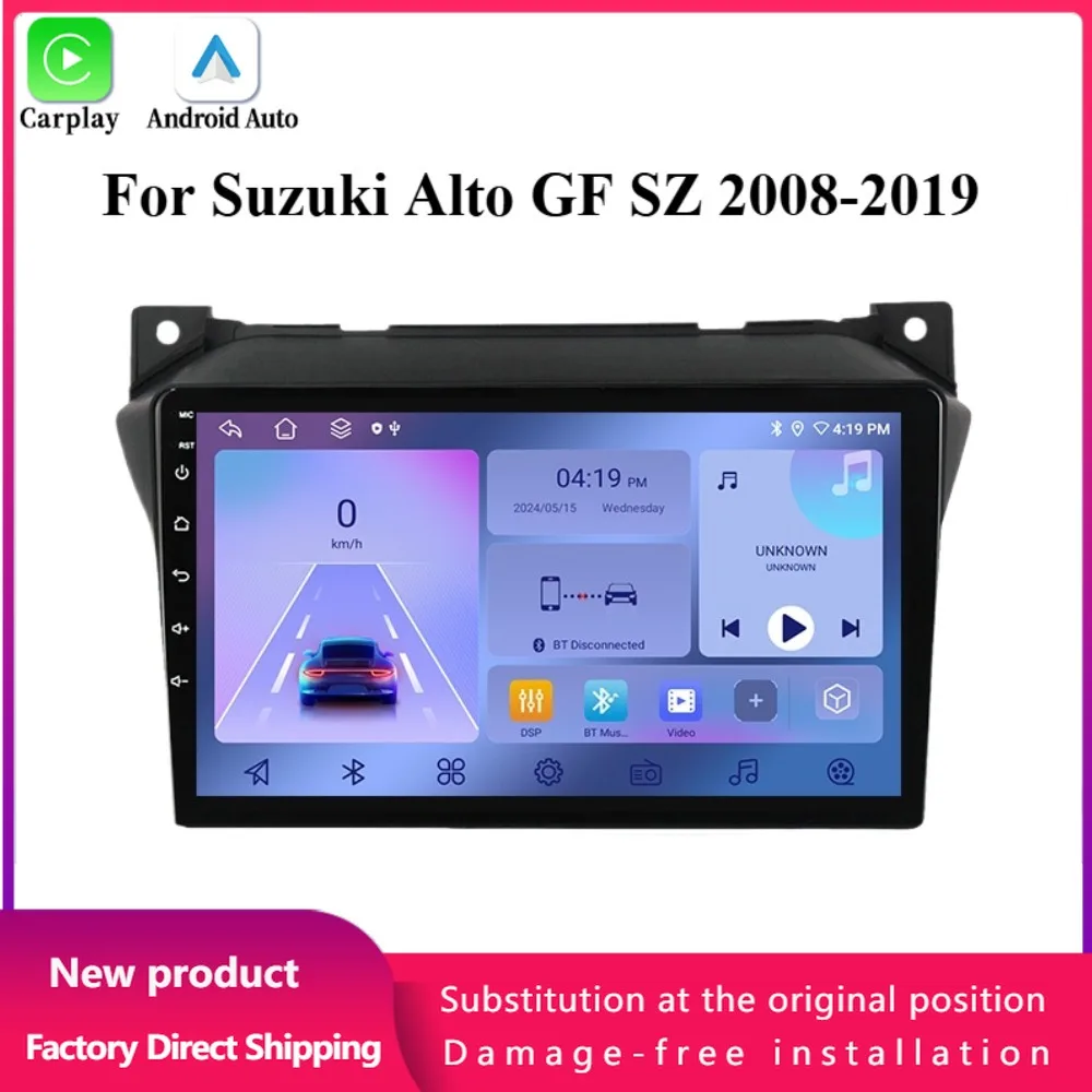 

Car Radio Multimedia Video 4G GPS For Suzuki Alto GF SZ 2008-2019 Android 14 Navigation Player Wireless Bluetooth CarPlay Screen