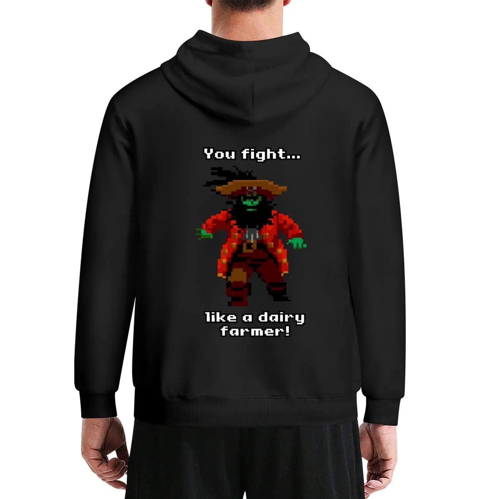 

You fight like a dairy farmer! Hoodie men's sweat-shirt mens clothing men clothes anime clothing men hoodie