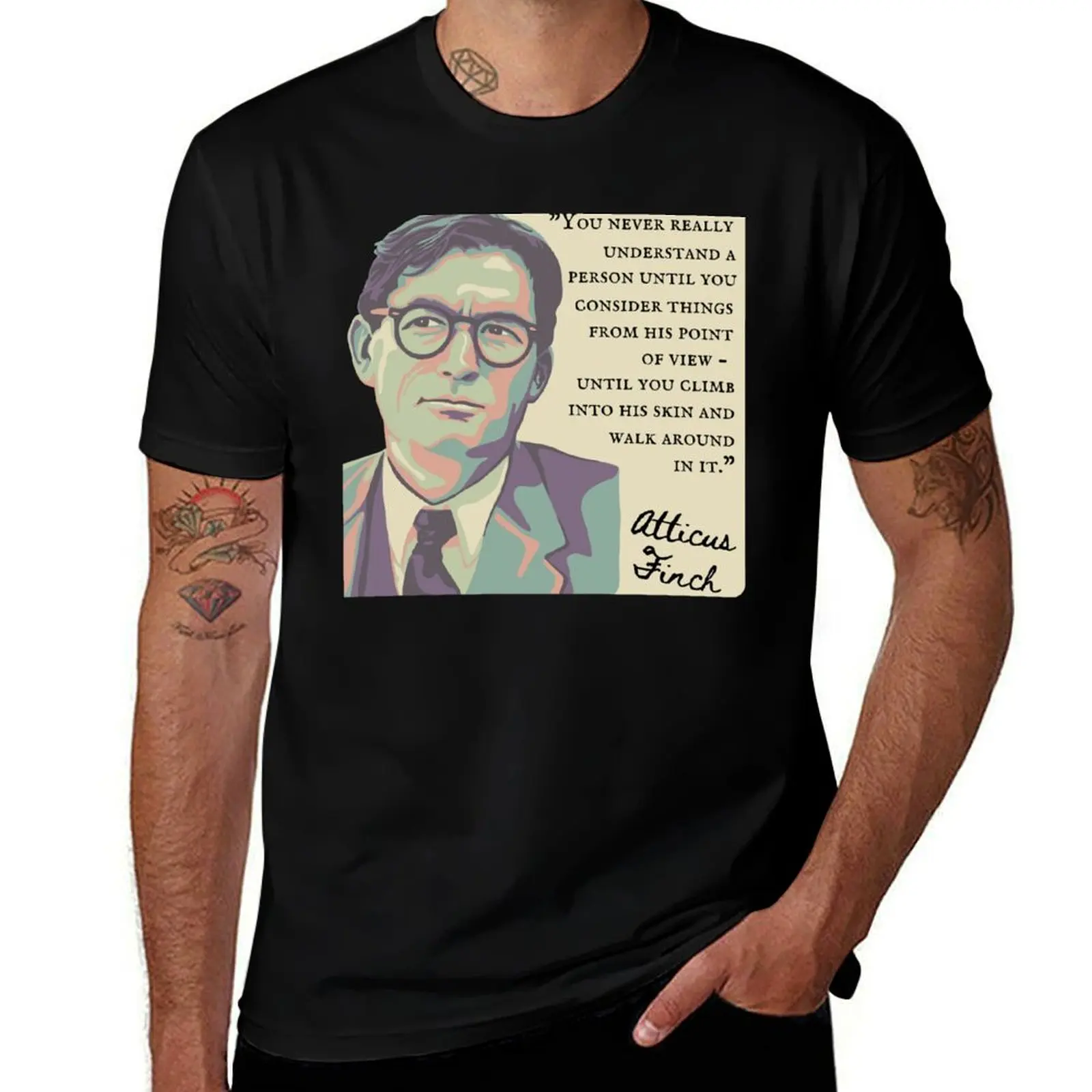 Atticus Finch Quote T-Shirt Casual Everyday Short Sleeve T-Shirt