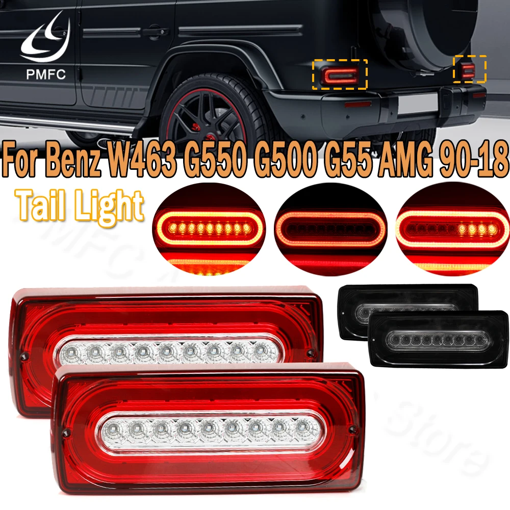 PMFC LED Tail Light Assembly Rear Turn Signal Brake Light Tail Lamp For Mercedes Benz G-Class W463 G550 G500 G55 AMG 1990-2018