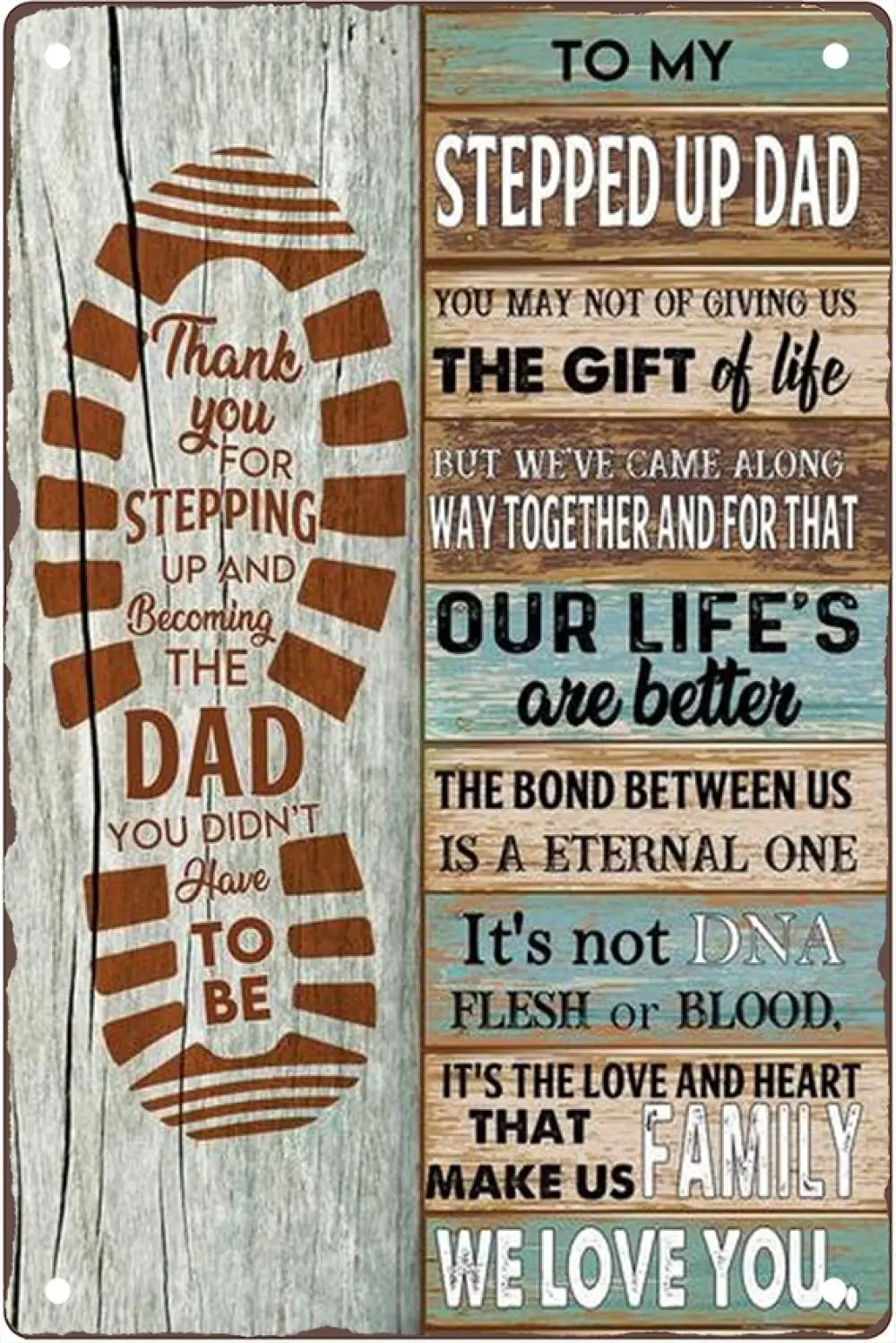 Father's Day Sign to My Stepped Up Dad The Love and Heart That Make Us Rustic Metal Tin Sign Home Bedroom Man Cave Wall Deco