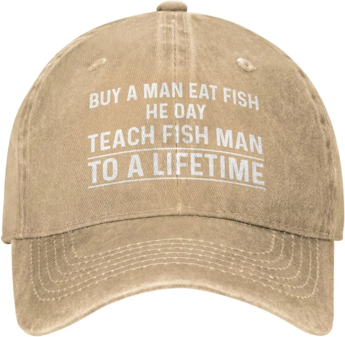 Funny Hat Buy A Man Eat Fish He Day Teach Man to A Lifetimes Hat for Men Baseball Hat Graphic Caps