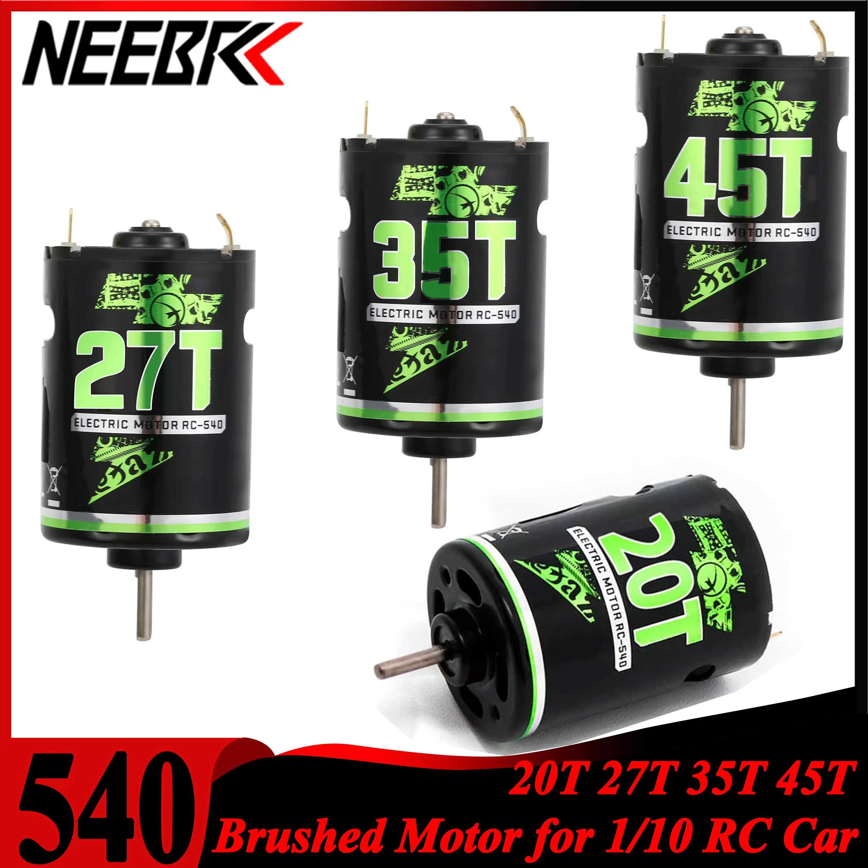 

NEEBRC 540 20T 27T 35T 45T Brushed Motor for 1/10 RC Car Crawler Boat Ship 60A ESC Axial SCX10 AXI03007 Traxxas TRX4 HSP WPL