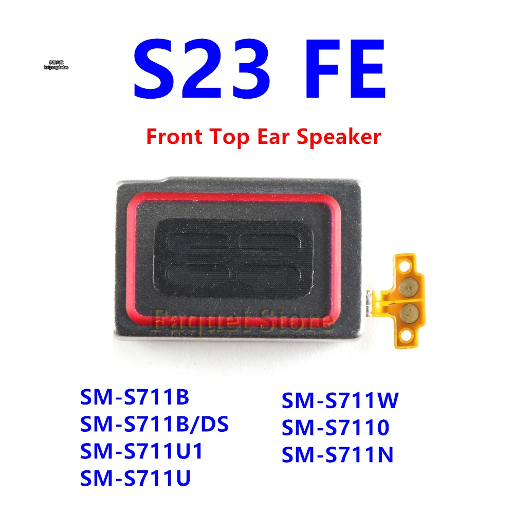 For Samsung Galaxy S23 FE SM-S711B S711N S711U Ear Earpiece Speaker Replacement Part