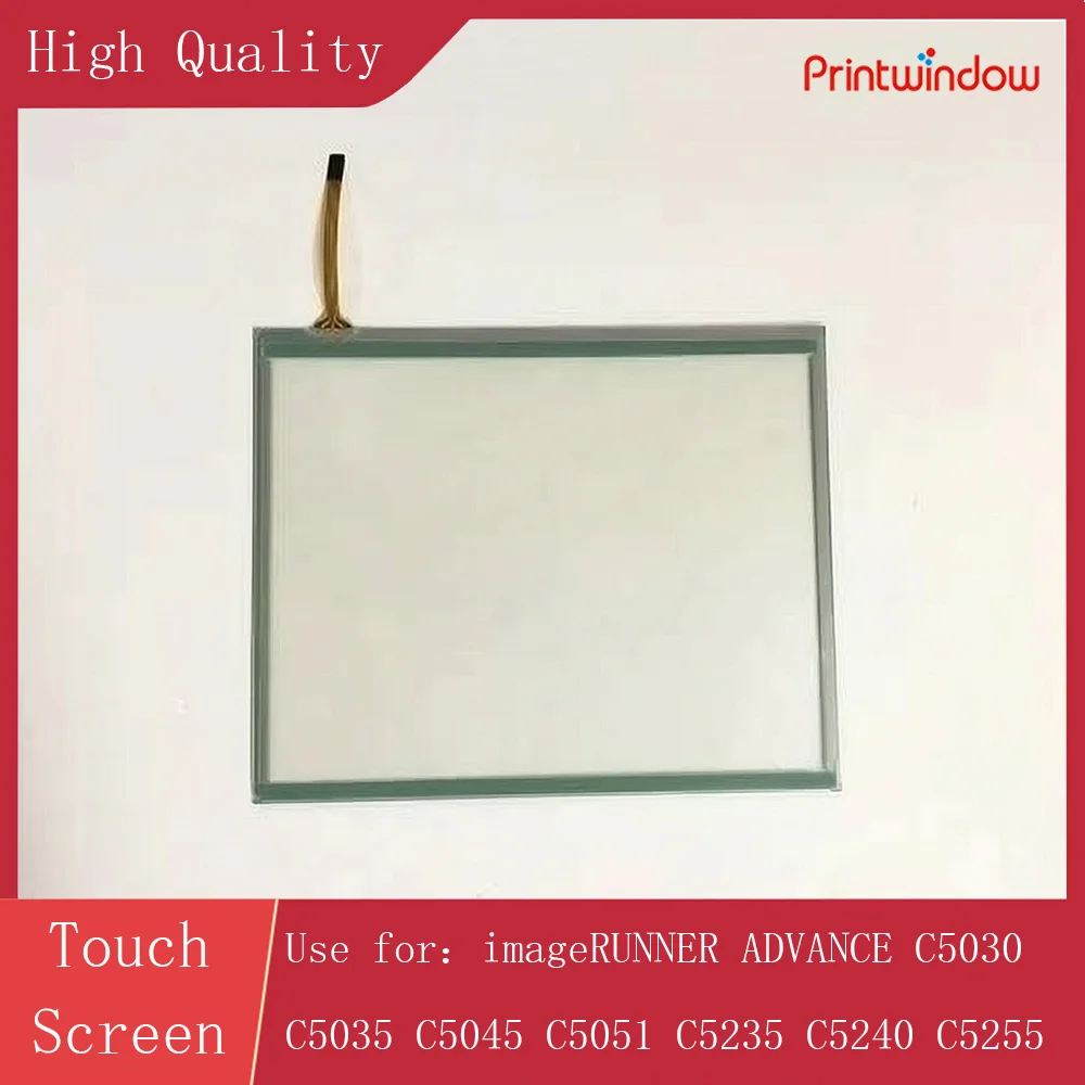 High Quality Touch Screen for Canon imageRUNNER ADVANCE C5030 C5035 C5045 C5051 C5235 C5240 C5255 15cm 18.3cm
