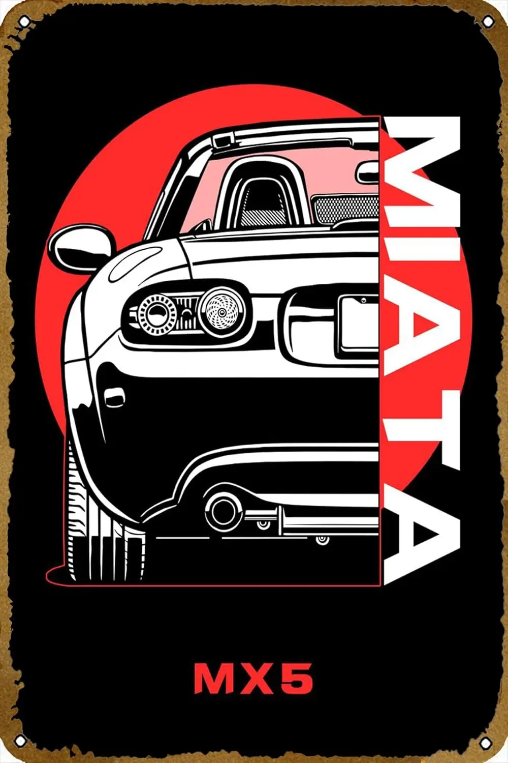Miata MX5 Retro Car Metal Tin Sign Posters Wall Decor 12X8-Inch 8inchx12inch 1pc sign sign