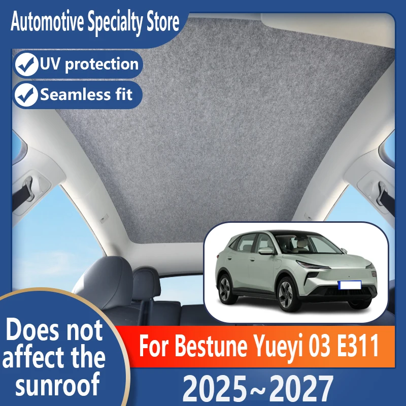 For Bestune Yueyi 03 2025~2027 26 Car Sunroof Insulation Roof Visor Electrostatic Adsorption Suede Fabric Sun Protection Anti-UV