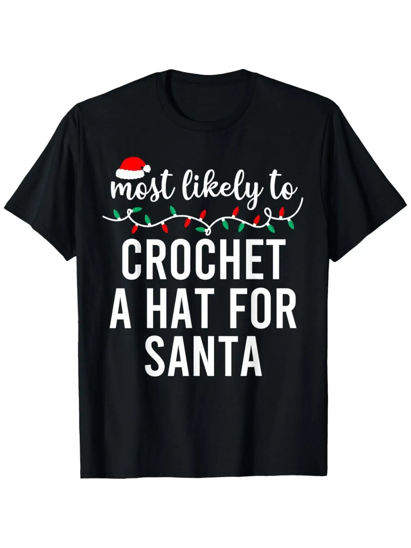 Most Likely to Christmas Shirt Matching Family Pajamas Funny T-Shirt, Comfort Fit Men'S Tee, Crew Neck Tee, Ultra Soft, Breathab
