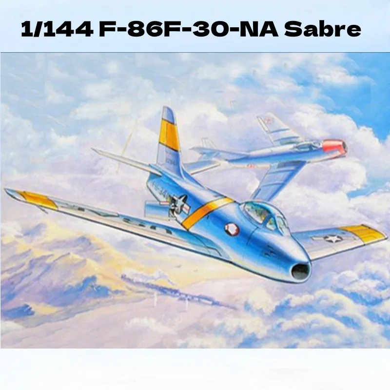 

TRUMPETER 1/144 F-86F-30-NA Sabre Jet Fighter Пластиковая сборка Модель головоломки