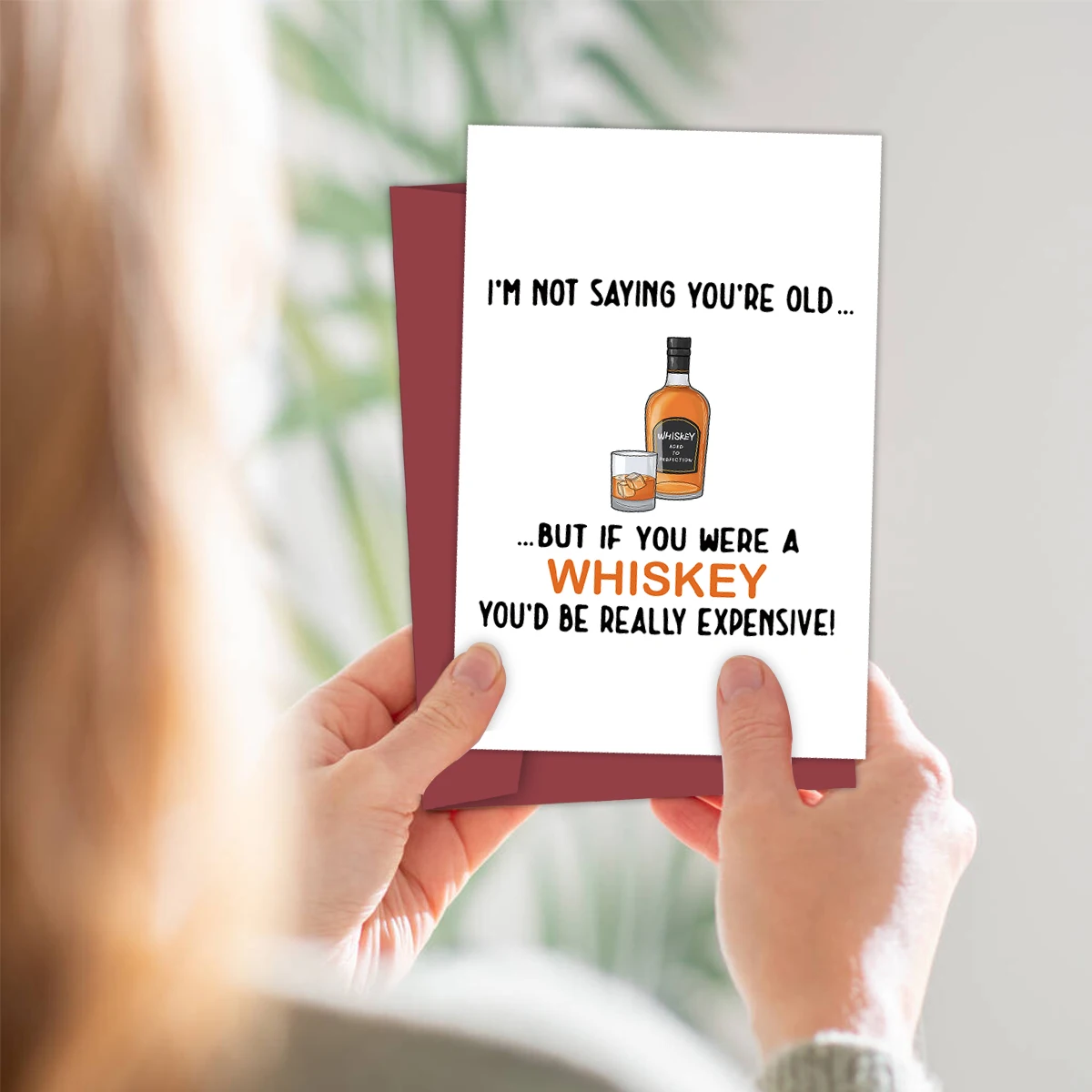 Funny Birthday Card for Father,But If You Were A Whisky You\'d Be Really Expensive!,Birthday Greeting Card for Dad Friend,Family