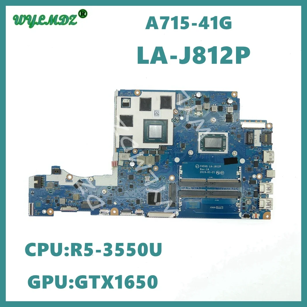 

A-J812P With R5-3550H CPU GTX1650-V4G GPU Laptop Motherboard For Acer A715-41G A715-41 Notebook Mainboard 100% Tested OK