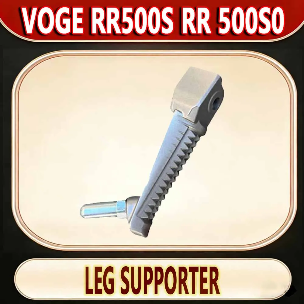 For VOGE RR500S RR 500S Left and Right Main Footrest Rear Brake Pedal Shift Pedal Auxiliary Footrest