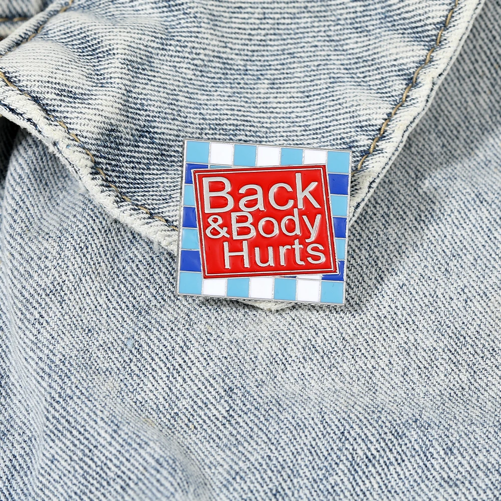 Back&body Hurts Metal Enamel Pins Badges on Backpack Women's Brooch for Clothes Jewelry Fashion Accessories Gift Wholesale