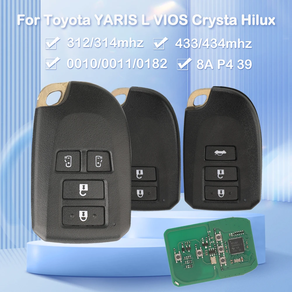 

312/314 433/434mhz 8A Chip P4 39 BS1EW BS2ET Remote Car Key For Toyota YARIS L VIOS Crysta Hilux Smart Keyles 0010 0011 0182