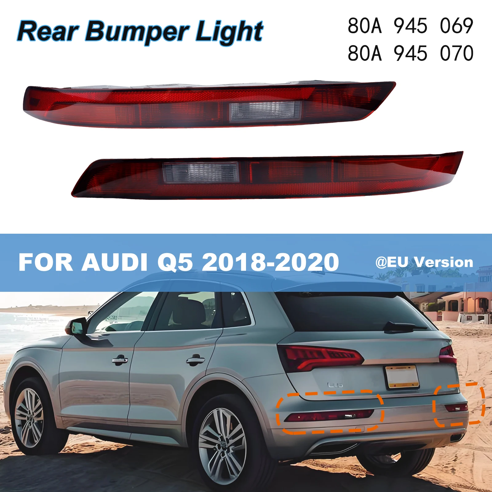 

Rear Bumper Light For AUDI Q5 2.0 2017-2020 quattro SQ5 Turn Signal Reversing Fog Light TailLight Cover Lamp 80A945069 80A945070