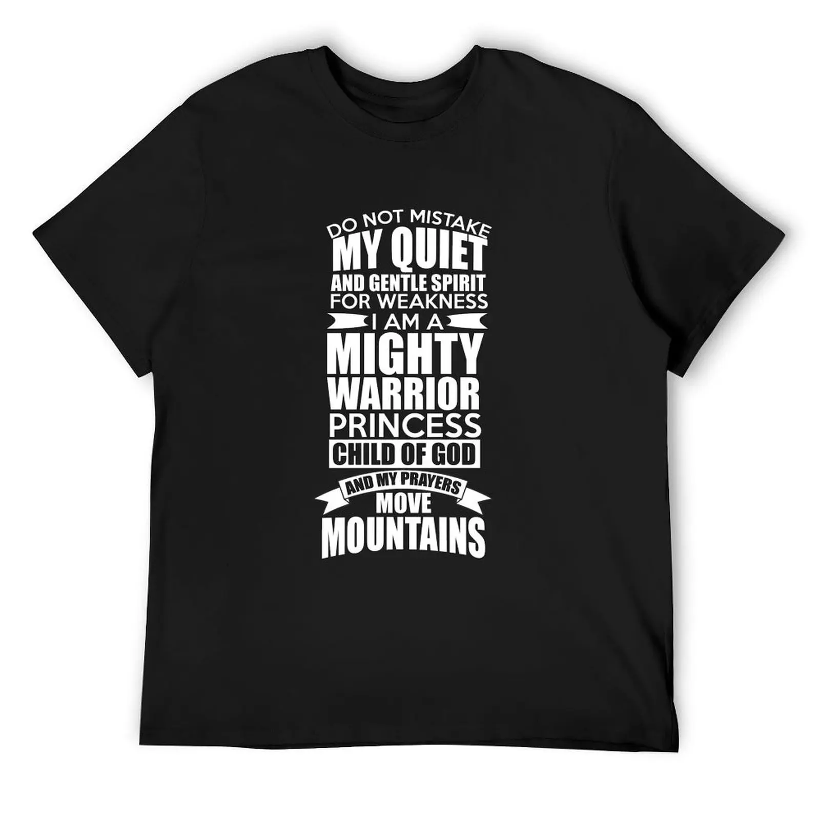 Do Not Mistake My Quiet and Gentle Spirit! T-Shirt custom t shirt summer clothes oversizeds t shirt men