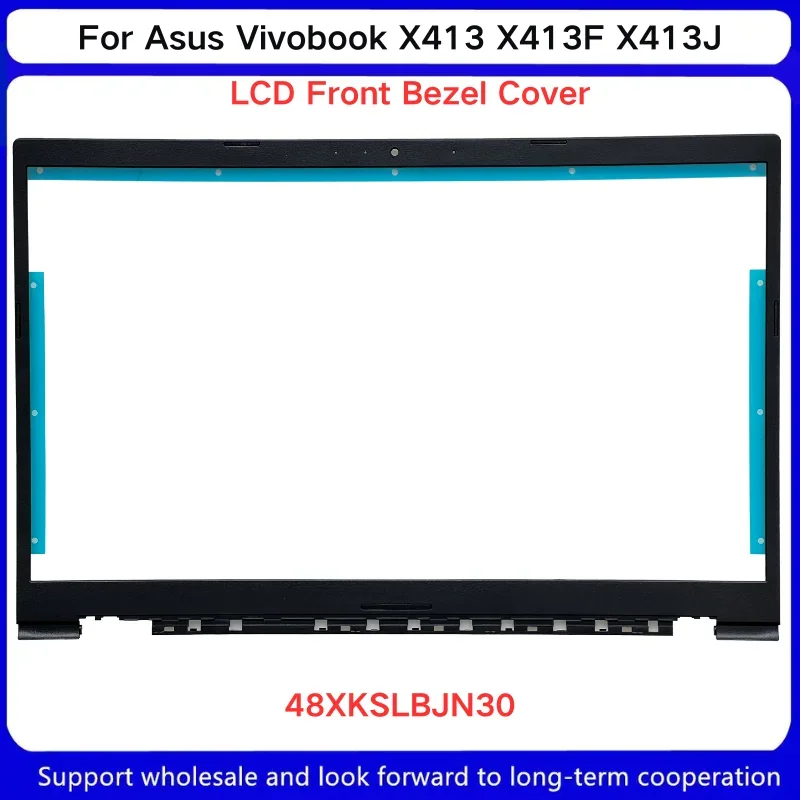 New For Asus Vivobook X413 X413F X413J B shell border  LCD Front Bezel Cover B case 48XKSLBJN30