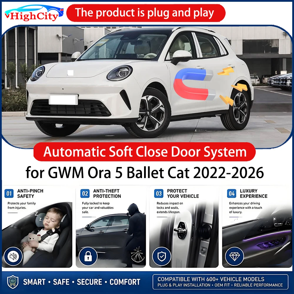 HighCity OEM Power Soft Close Door for GWM Ora 5 Ballet Cat 2022-2026 Electric Suction Automatic Door Closing System Plug＆play