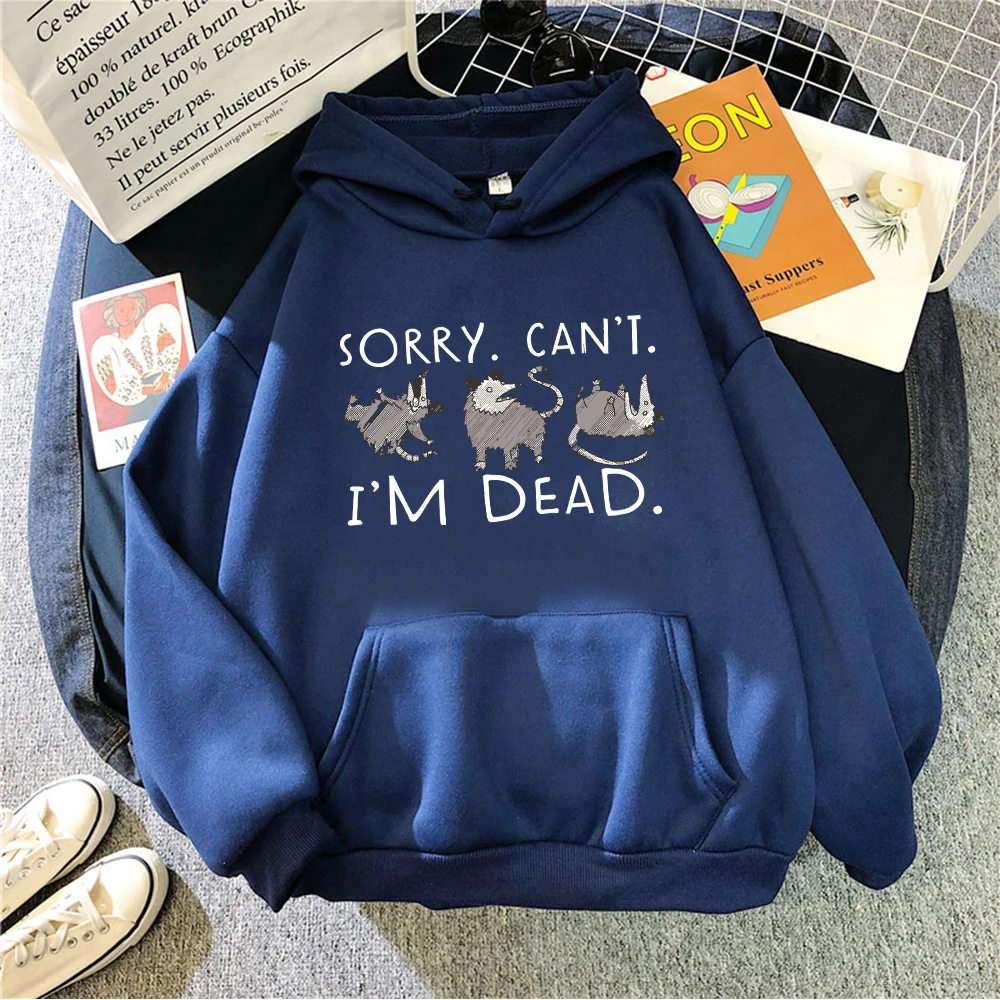 

possum i'm dead Printing man Hoodies Breathable Loose Pocket Sweatshirts Autumn Winter Fleece Warm Pullovers men Women Clothing