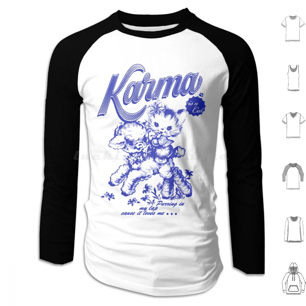 Karma Is A Cat Vintage 90S Y2K Aesthetic Kitty Hoodie cotton Long Sleeve Karma Is A Cat Purring In My Lap Cause It