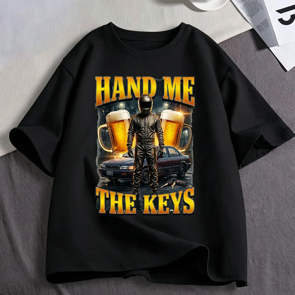 Funny Hand Me The Keys Alcohol Beer Graphic T Shirt Drinking and Driving T-shirt Women Clothing Fashion  T Shirts