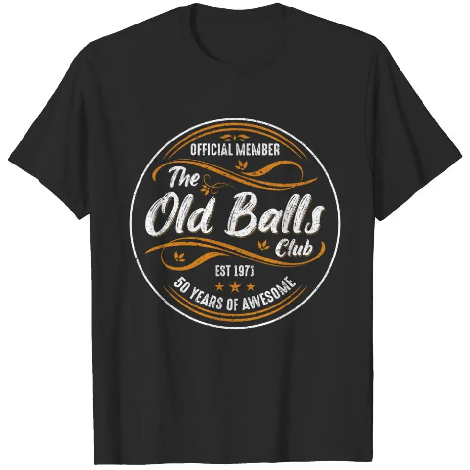 Old Balls T-Shirt Mens Old Balls Club 50 Years Awesome Fifty 50th Birthday