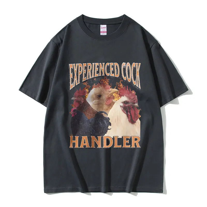 Funny Experienced Cock Handler Graphic Print T-shirt Male Casual Loose T Shirts Men Women Fashion Oversized Streetwear Tshirt