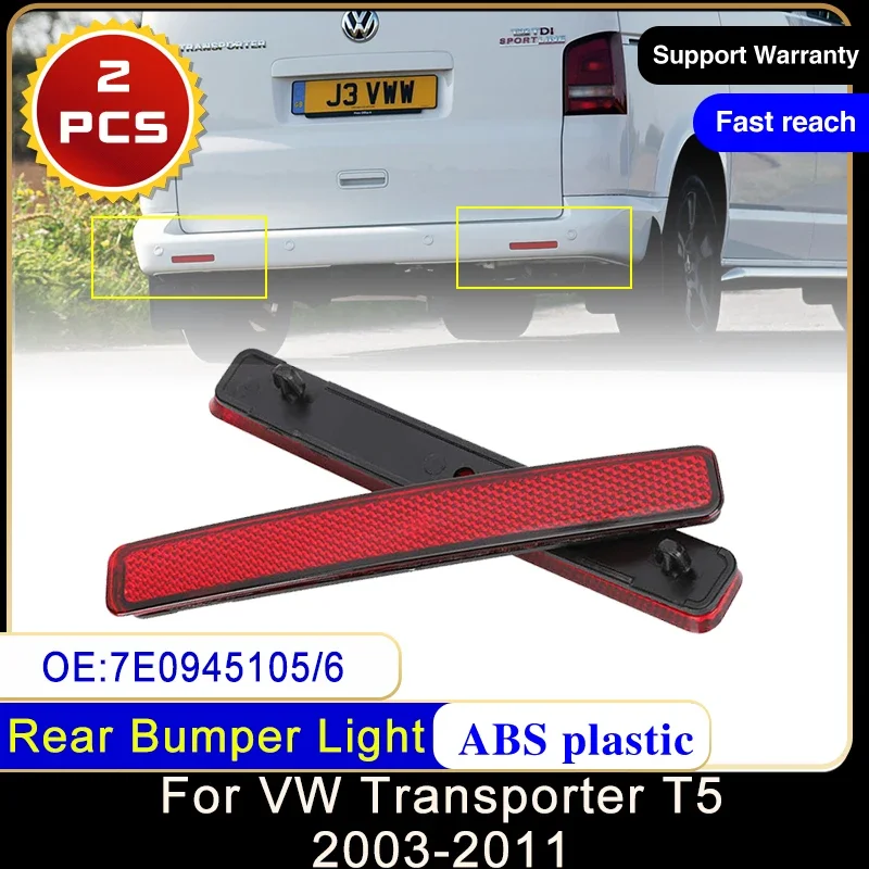 For Volkswagen VW Transporter T5 2003~2011 7E0945105 7E0945106 Rear Bumper Reflector Fog Light Tail Lamp Signal Car Accessories