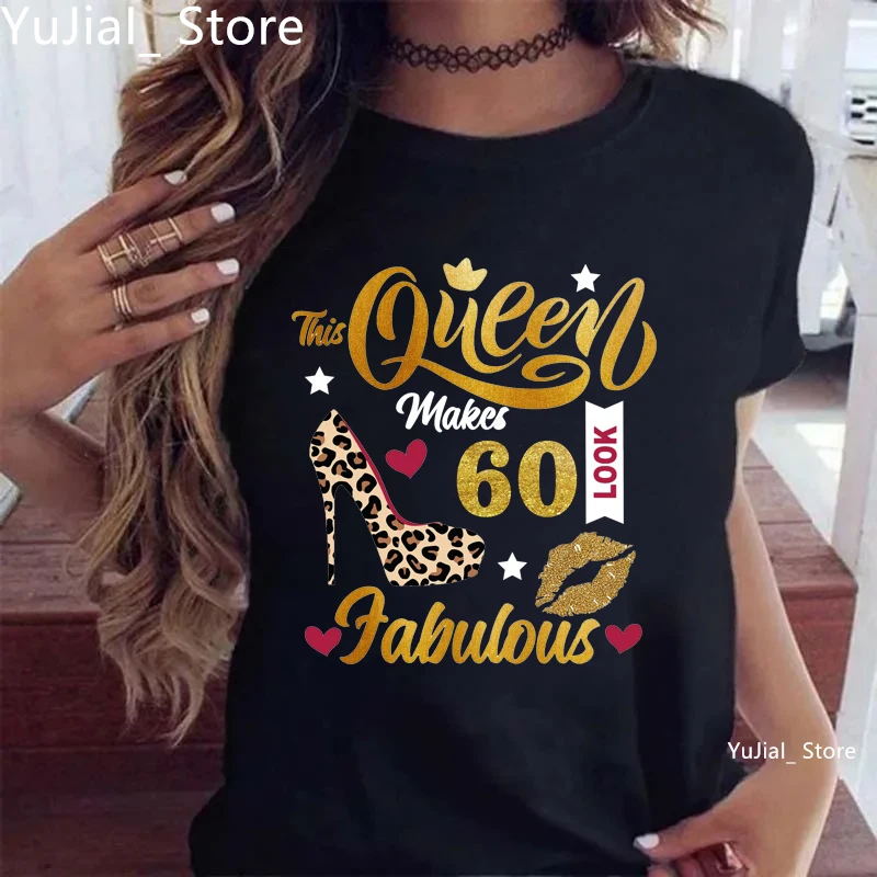 

This Queen Makes 60 Look Fabulous Graphic Printed T Shirt Women Red Love Leopard High Shoe Lip Birthday Gift Tshirt Femme Tops