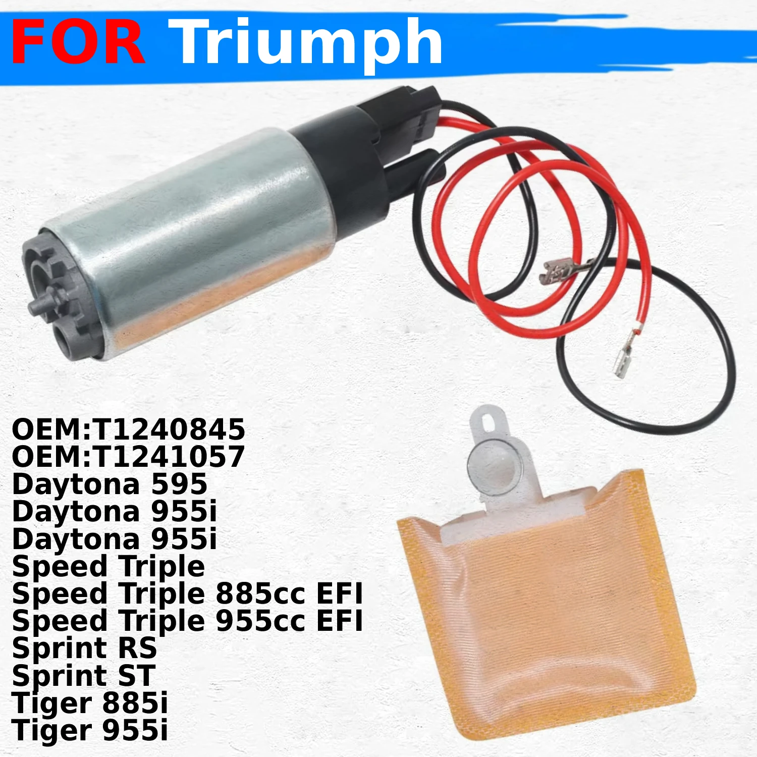 

Motorcycle Fuel Pump For Triumph Daytona 595 955i / Speed Triple 885cc 55cc EFI /Sprint RS ST /Tiger 885i 955i T1240845 T1241057