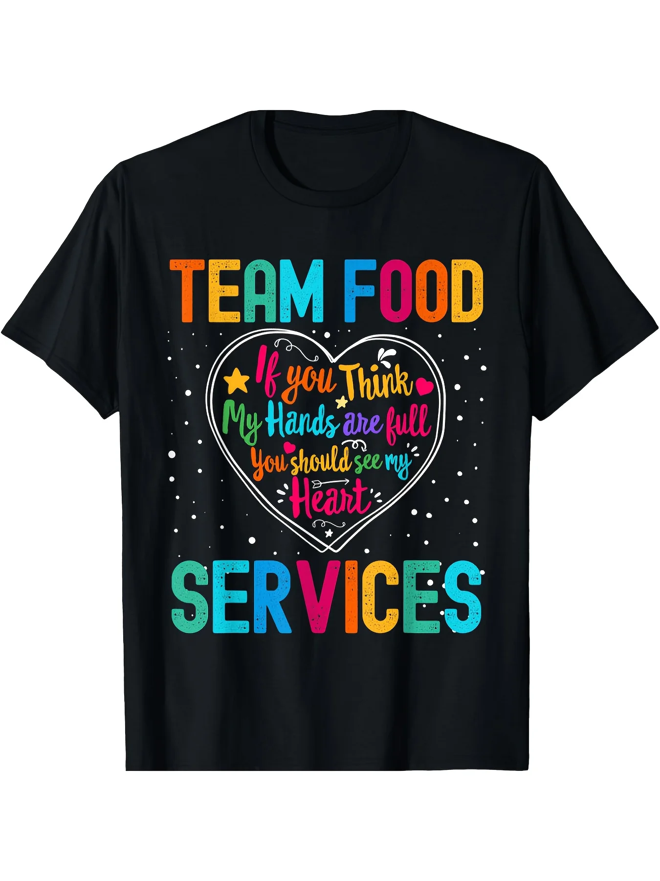 Men'S Food Services Appreciation Heart Graphic T Shirt 100% High Stretch Crew Neck Tee with Colorful Stars And Inspirational Quote, Regular Fit All Season Casual Shirt for Adults, Food T Shirt, Classic Retro Style, Round Neck Short Sleeves