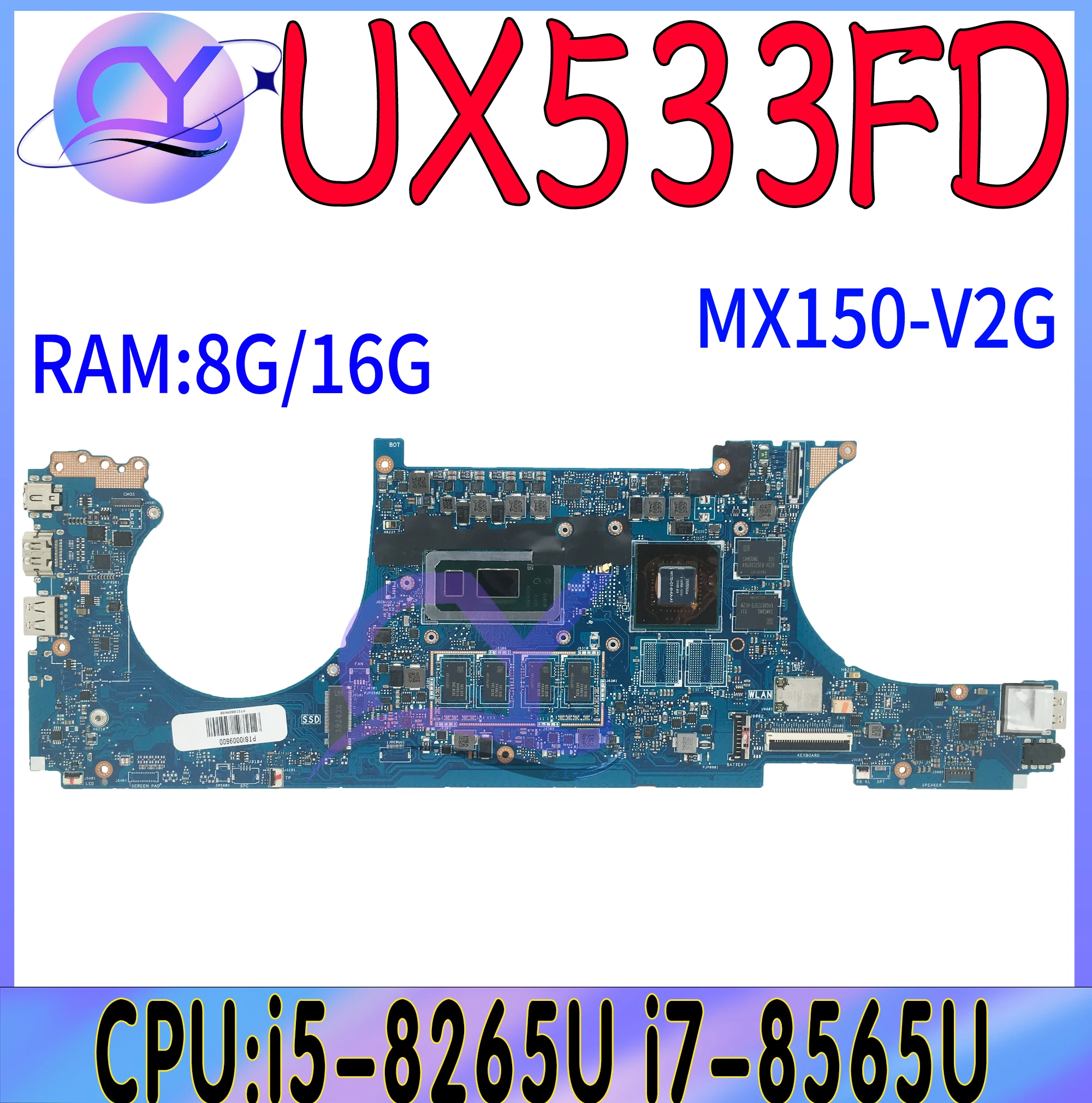 

UX533FN Laptop Motherboard For ASUS ZenBook15 UX533F UX533FD RX533F Mainboard I5-8265 I7-8565 GTX1050/MX150 8G/16G-RAM