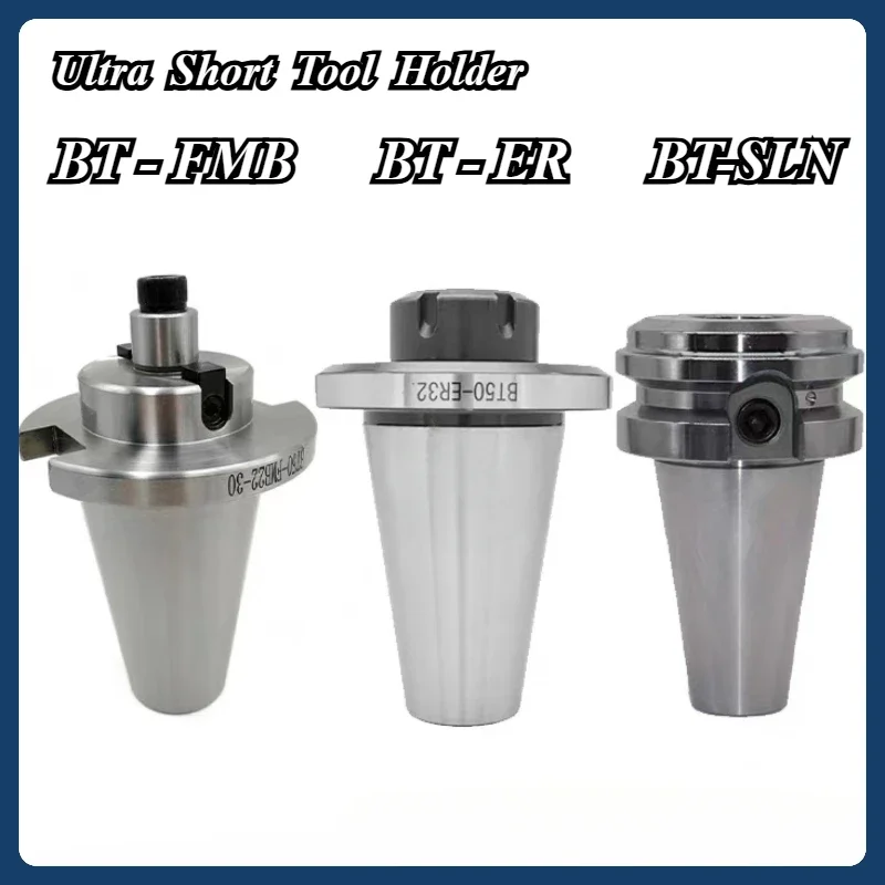 

BT-ER Ultra Short Tool Holder BT30 BT40 BT50 ER25 ER32 ER40 SLN16 SLN20 SLN25 FMB22 FMB27 30L 45L Stroke Limit Tool Holder