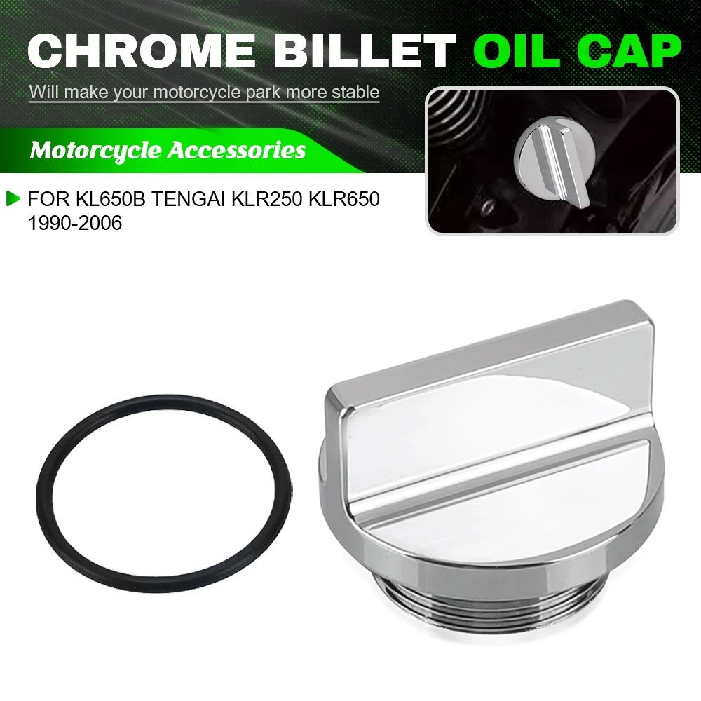 

For Kawasaki KL650B Tengai KLR250 KLR650 1990-2006 2000 2001 2002 Motorcycle Accessories Chrome Billet Oil Filler Cap Cover