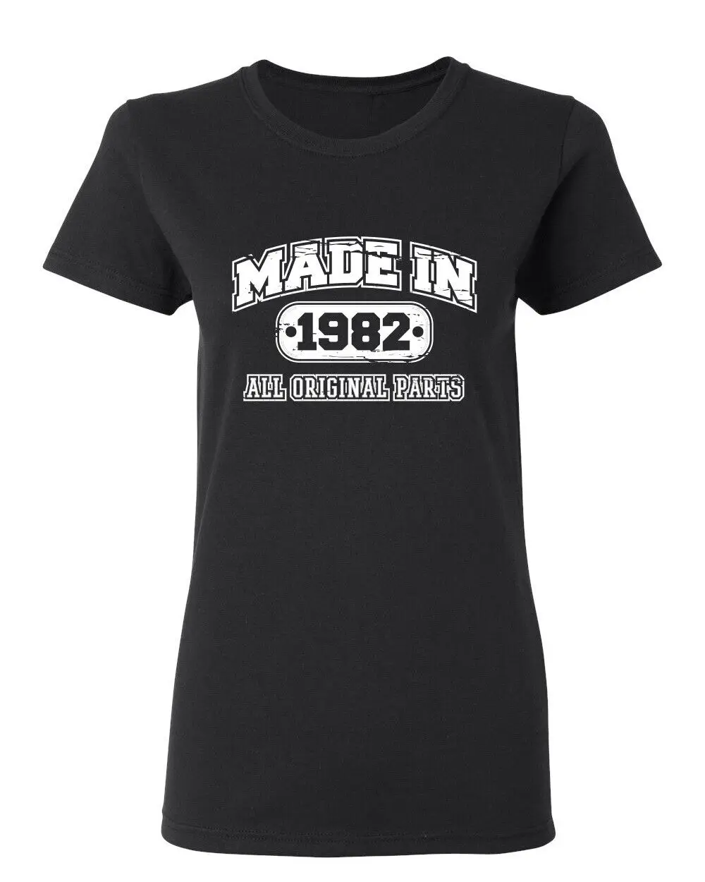 

Made in 1982 All Original Parts Sarcastic Novelty Graphics Funny Womens T-Shirt