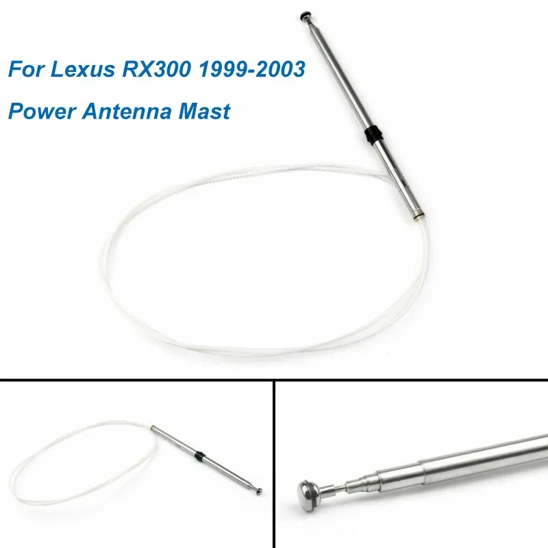 

For Lexus RX300 1999 2000 2001 2002 2003 Car Power Antenna Mast FM/AM Radio Aerials Replacement Parts Auto Exterior Accessories