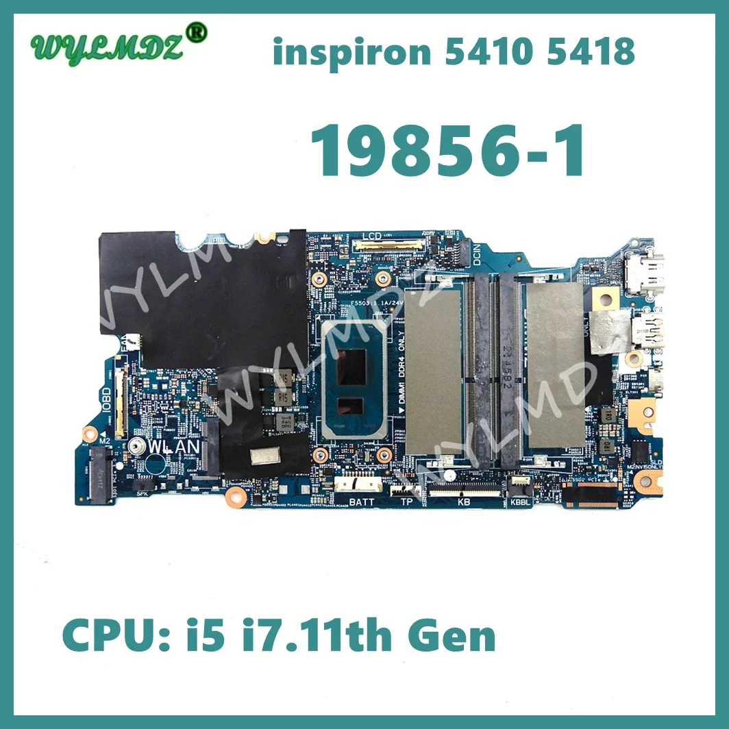 

19856-1 Mainboard For Dell inspiron 14 5410 5418 Laptop Motherboard With i3 i5 i7-11th Gen CPU Notebook 100% Tested OK