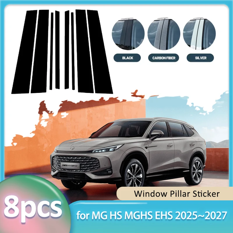 

Window Trim Sticker for MG HS MGHS EHS PHEV 2025~2027 2026 Carbon Fiber PC Material Car B C Pillar Post Cover Door Accessories
