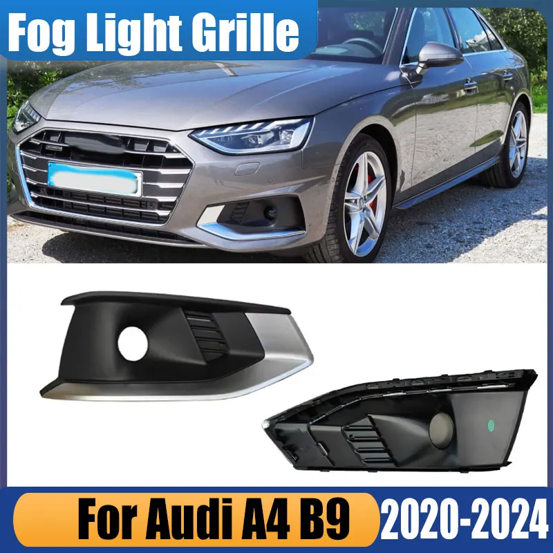 

For Audi A4 B9 2020 2021 2022 2023 2024 Auto Front Bumper Fog Lamp Grille Car Accessories Foglight Cover 8WD807681L 8WD807682L